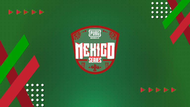 PUBG MOBILE presenta MÉXICO SERIES, su primer torneo exclusivo para el país